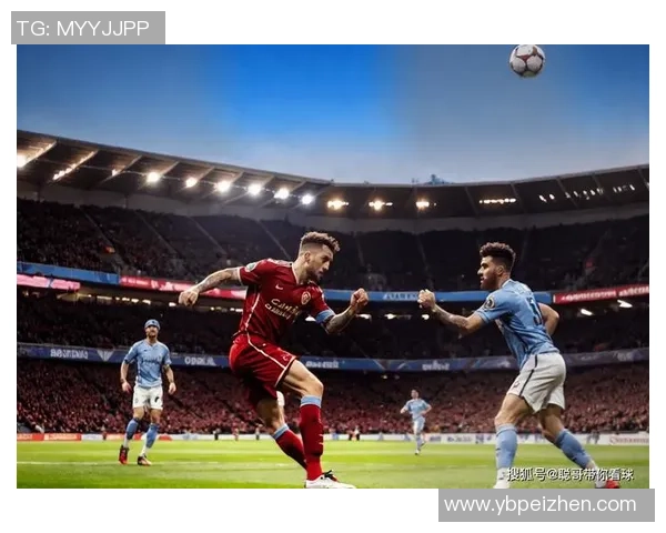 2018年英超经典对决直播回顾利物浦与曼城的激烈较量与精彩瞬间 2018年英超经典对决直播回顾利物浦与曼城的激烈较量与精彩瞬间